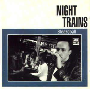 Sleazeball - Vinile LP di Night Trains