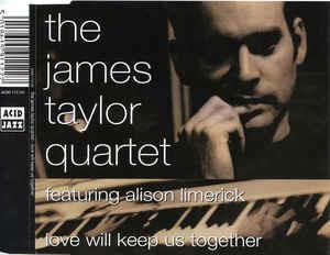 Love Will Keep Us Together - CD Audio di James Taylor (Quartet)