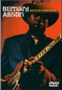 Kentuchy Fried... - CD Audio di Bernard Allison