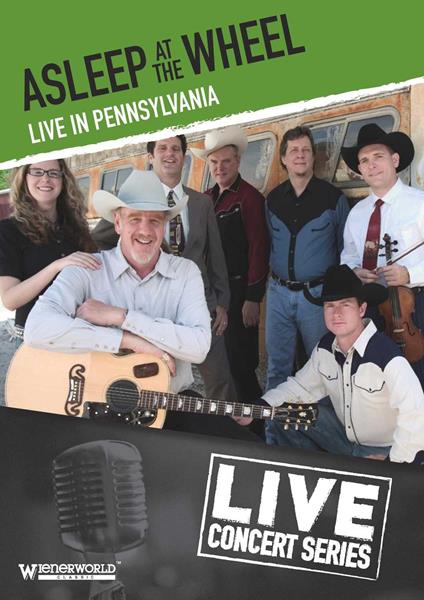 Live in Pennsylvania - DVD di Asleep at the Wheel