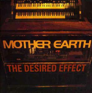 The Desired Effect - CD Audio di Mother Earth