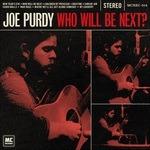 Who Will Be Next? - CD Audio di Joe Purdy