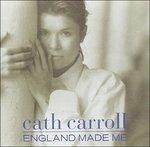 England Made Me - CD Audio di Cath Carroll