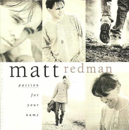 Passion For Your Name - CD Audio di Matt Redman