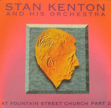 At Fountain Street Ch vol.2 - CD Audio di Stan Kenton