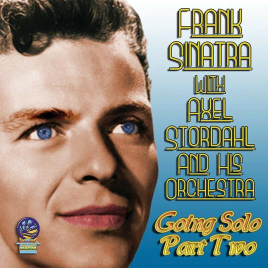 Going Solo Part Two - CD Audio di Frank Sinatra
