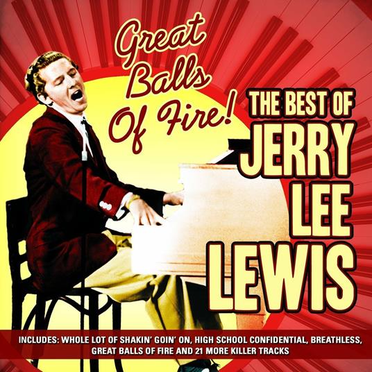 Jerry Lee Lewis. Great Balls of Fire - the Best of - CD Audio