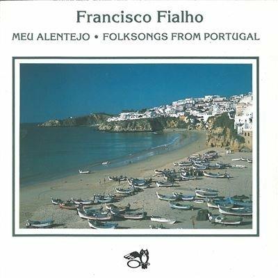 Meu alentejo - CD Audio di Francisco Fialho