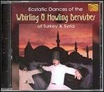 Ecstatic Dances of the Whirling Dervishe