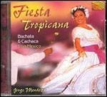 Fiesta Tropicana - CD Audio di Jorge Mendoza