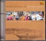 River Songs of Bangladesh - CD Audio di Deben Bhattacharya