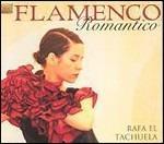 Flamenco Romantico - CD Audio di Rafa El Tachuela