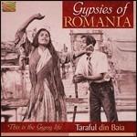 Gypsies of Romania. This Is the Gypsy Life - CD Audio di Taraful Din Baia