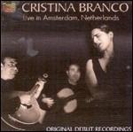 Live in Amsterdam, Netherlands (Original Debut Recordings) - CD Audio di Cristina Branco