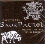 Early Years - CD Audio di Saor Patrol