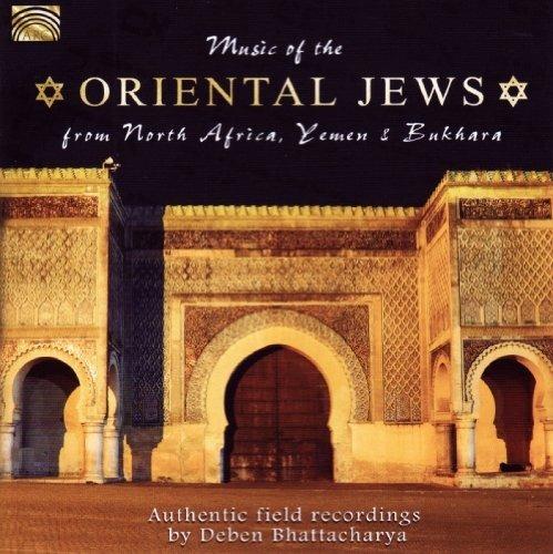 Music of the Oriental Jews - CD Audio di Deben Bhattacharya