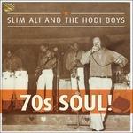 70s Soul! - CD Audio di Hodi Boys,Slim Ali