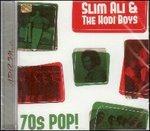 70s Pop! - CD Audio di Hodi Boys,Slim Ali