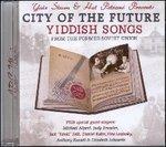 City of the Future. Yiddish Songs from the Former Soviet Union - CD Audio di Yale Strom,Hot Pstromi