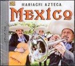 Mexico - CD Audio di Mariachi Azteca