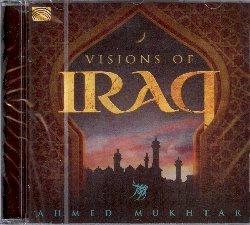 Visions of Iraq - CD Audio di Ahmed Mukhtar