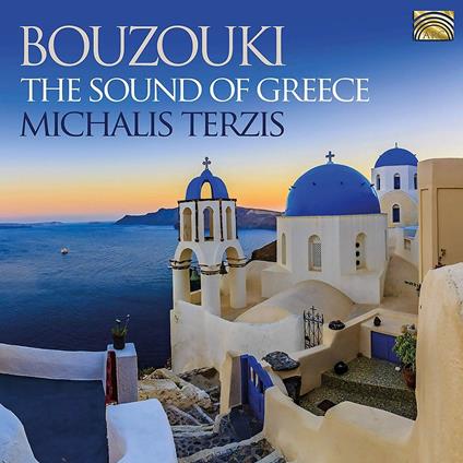 Bouzouki. The Sound of Greece - CD Audio di Michalis Terzis