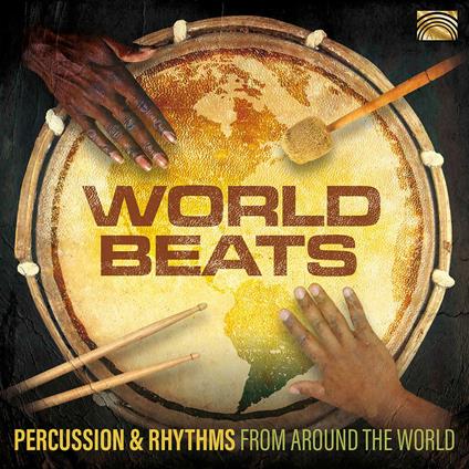 World Beats. Percussions & Rhtyhms from Around the World - CD Audio