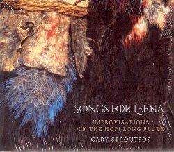 Songs For Leena - CD Audio di Gary Stroutsos