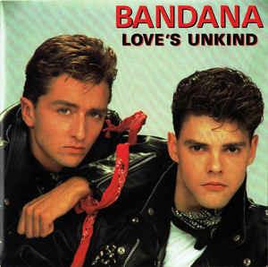 Love's Unkind - Vinile 7'' di Bandana