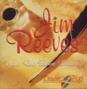 Your Old Love Letters - CD Audio di Jim Reeves