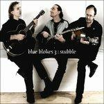 Stubble - CD Audio di Blue Blokes 3