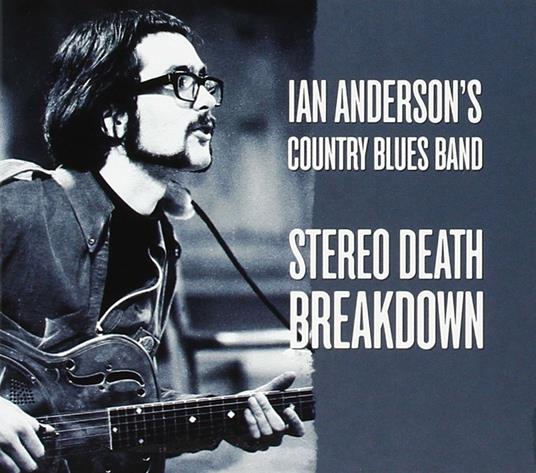 Stereo Death Breakdown - CD Audio di Ian Anderson