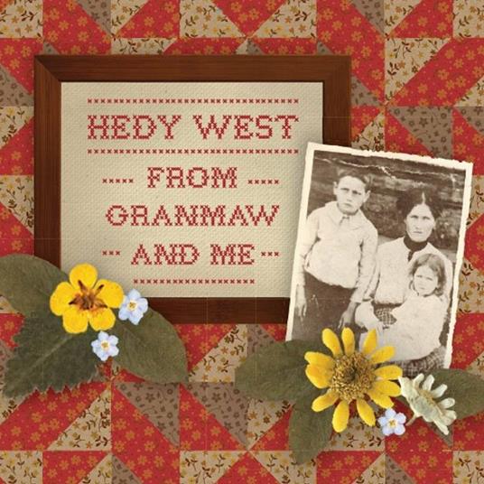 From Granmaw and Me - CD Audio di Hedy West