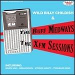 The Xfm Sessions - CD Audio di Billy Childish,Buff Medways