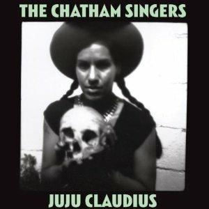 Ju Ju Claudius - CD Audio di Chatham Singers