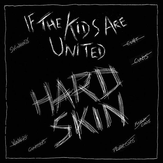 If The Kids Are United - Vinile LP di Hard Skin