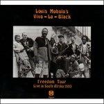 Viva La Black Freedom Tou - CD Audio di Louis Moholo