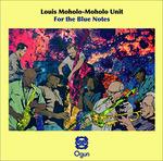 For the Blue Notes - CD Audio di Louis Moholo