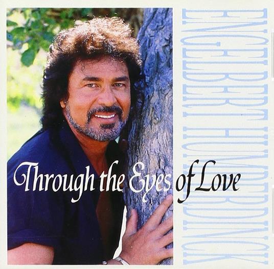 Through The Eyes Of Love - CD Audio di Engelbert