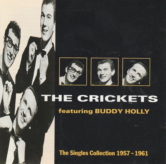 Featuring Buddy Holly - Singles Collection 1957-1961 - CD Audio di Crickets