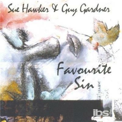 Favourite Sin - CD Audio di Sue Hawker,Guy Gardner