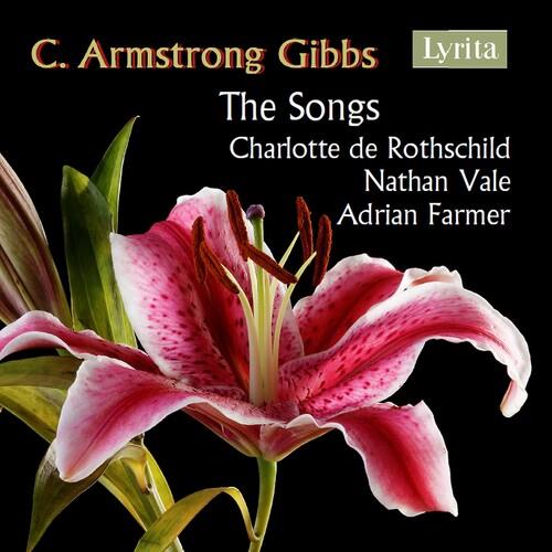 Songs Of C. Armstrong Gibbs - CD Audio di Charlotte de Rothschild