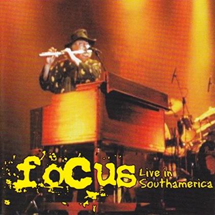 Live In Southamerica - CD Audio di Focus