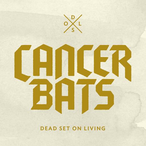 Dead Set On Living - CD Audio di Cancer Bats