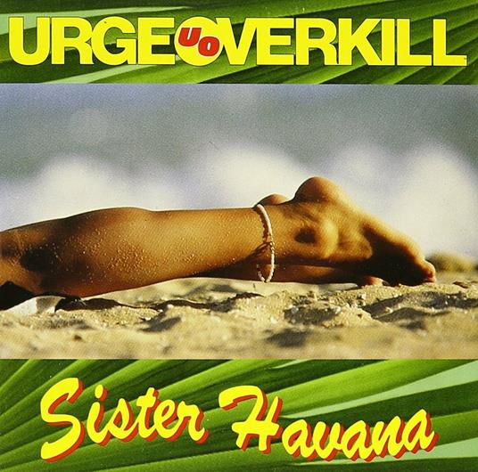 Sister Havana - CD Audio di Urge Overkill