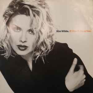 If I Can't Have You - Vinile LP di Kim Wilde