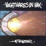Finer - Vinile LP di Nightmares on Wax