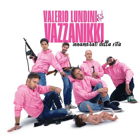 Innamorati della vita - CD Audio di Valerio Lundini e i VazzaNikki