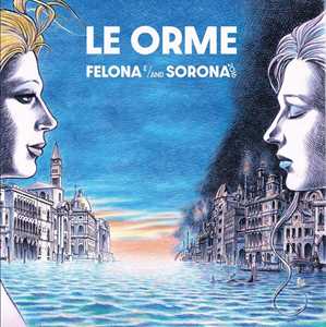 CD Felona e/and Sorona 2016 Le Orme