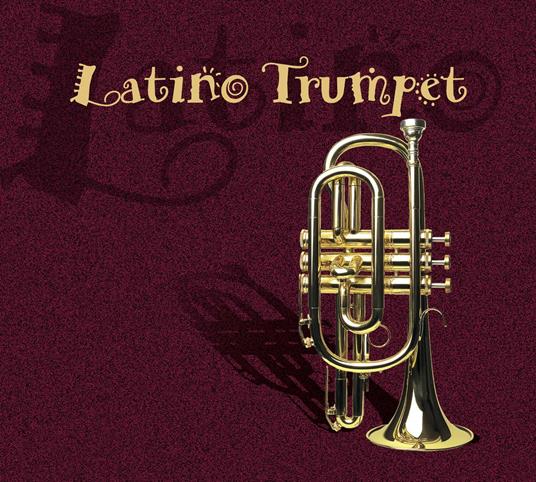 Latino Trumpet - CD Audio